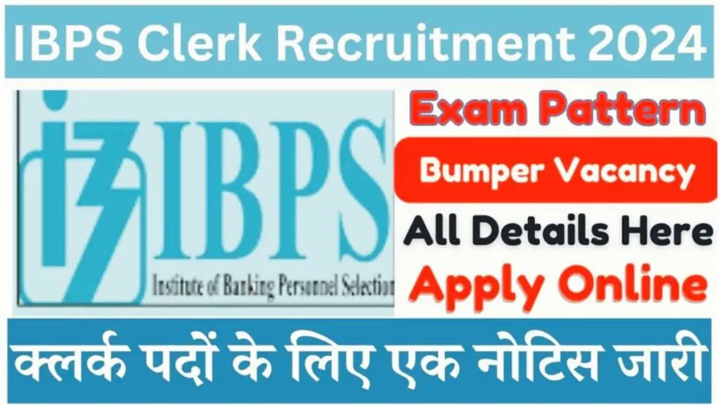 IBPS Clerk Recruitment 2024 Last Date To Apply