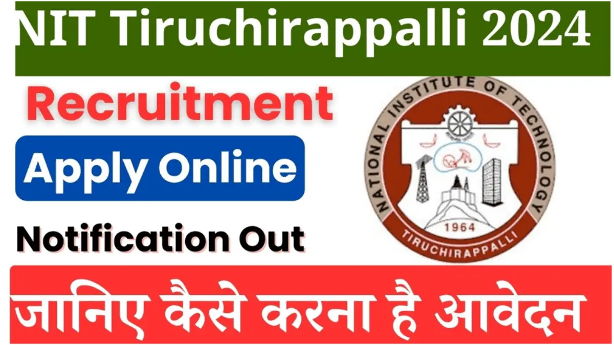 Nit Trichy Recruitment 2024 Apply Online