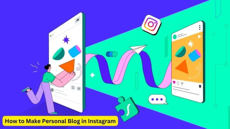 How to Make Personal Blog in Instagram