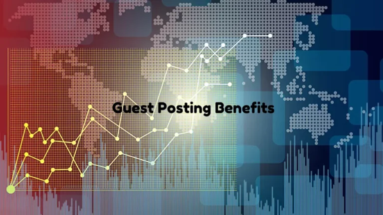 Benefits of Guest Posting