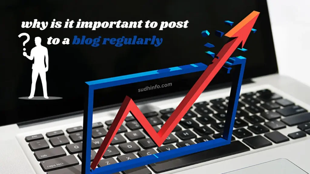 why is it important to post to a blog regularly​